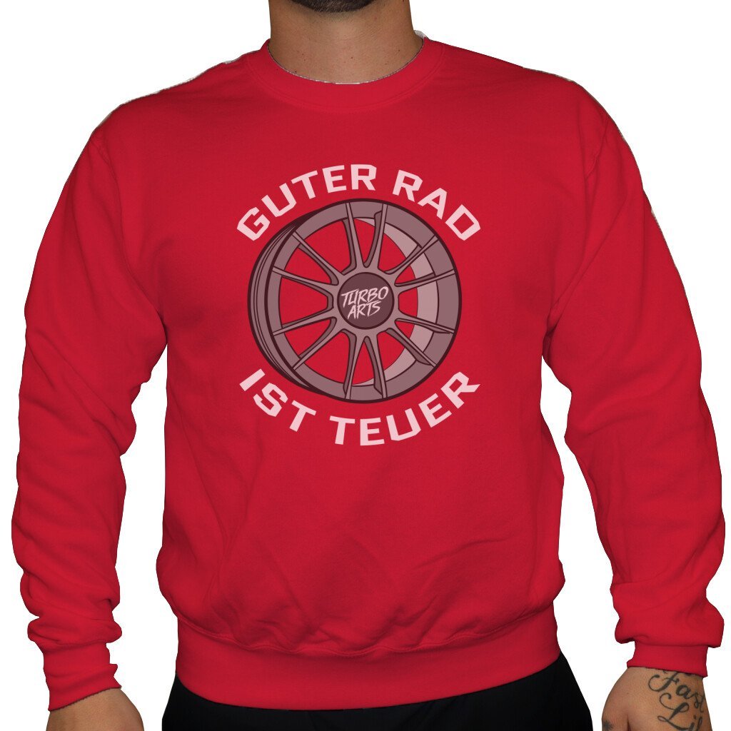 Guter Rad ist teuer - Unisex Sweatshirt in Rot von TurboArts