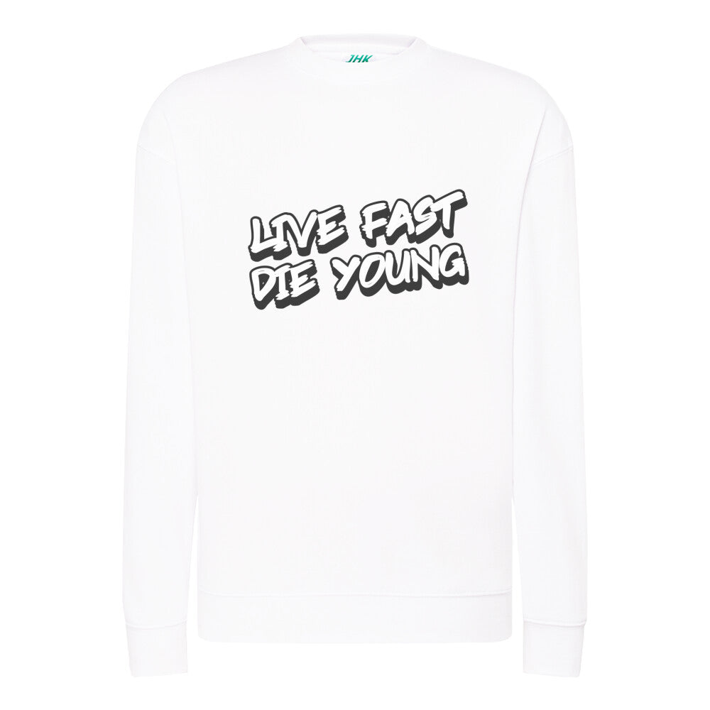 Live Fast Die Young - Unisex Sweatshirt in Weiß von TurboArts