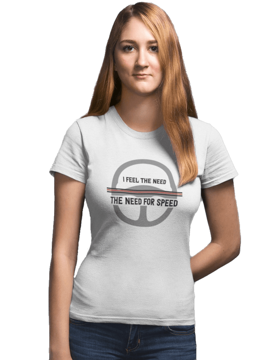 I feel the Need for Speed - Damen T-Shirt von TurboArts