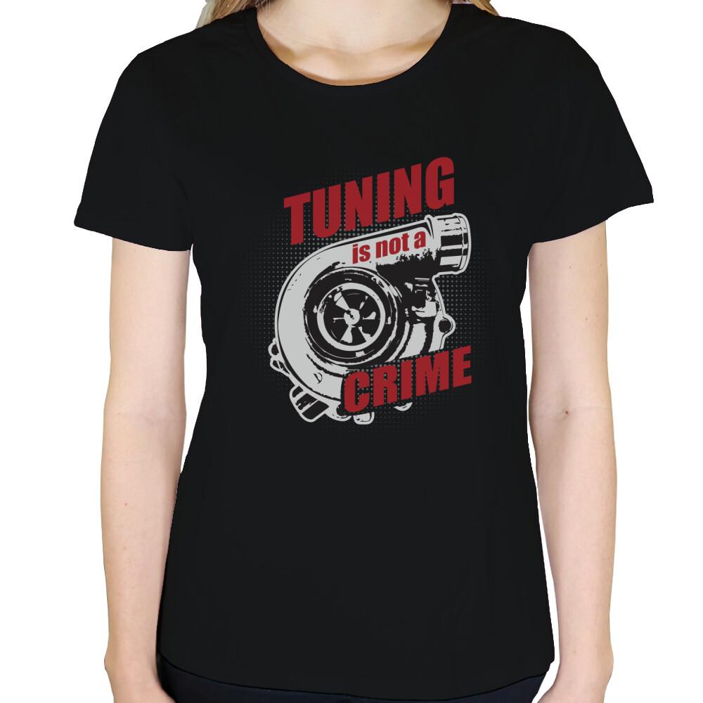 Tuning is not a Crime - Damen T-Shirt in Schwarz von TurboArts