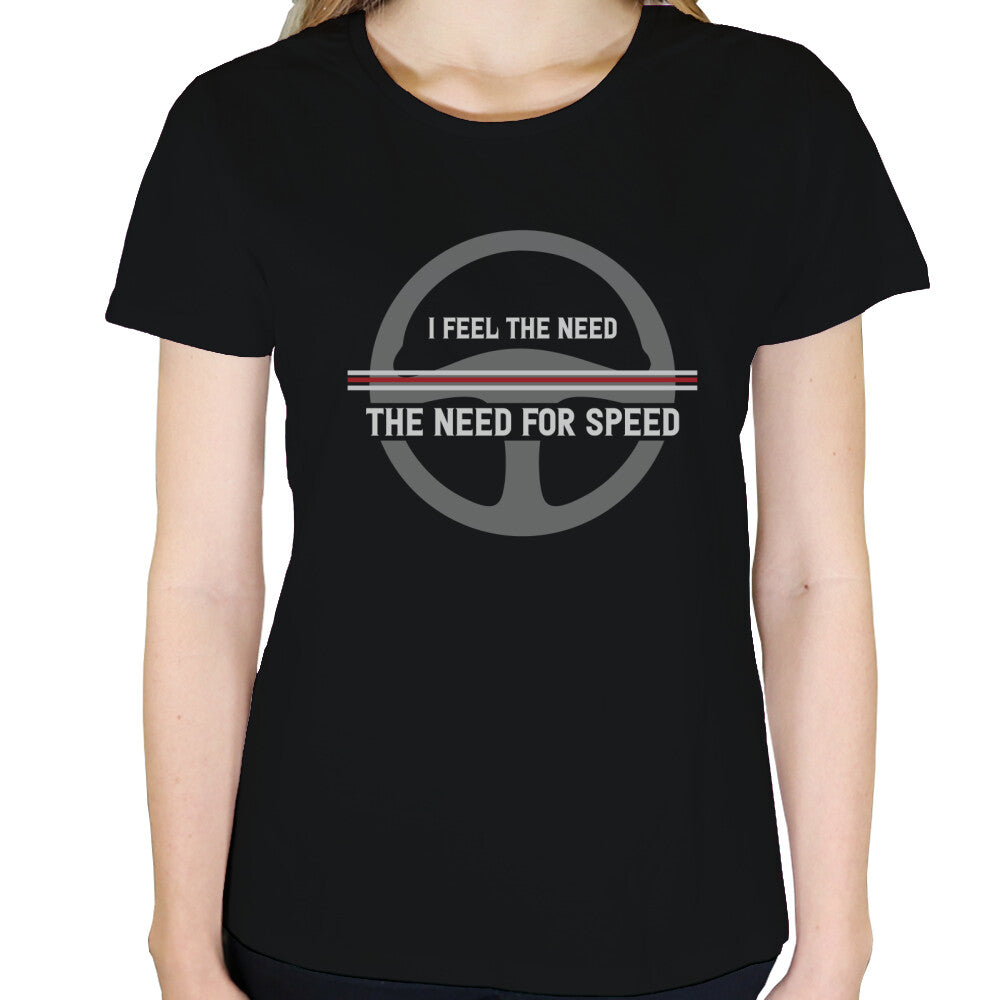 I feel the Need for Speed - Damen T-Shirt in Schwarz von TurboArts