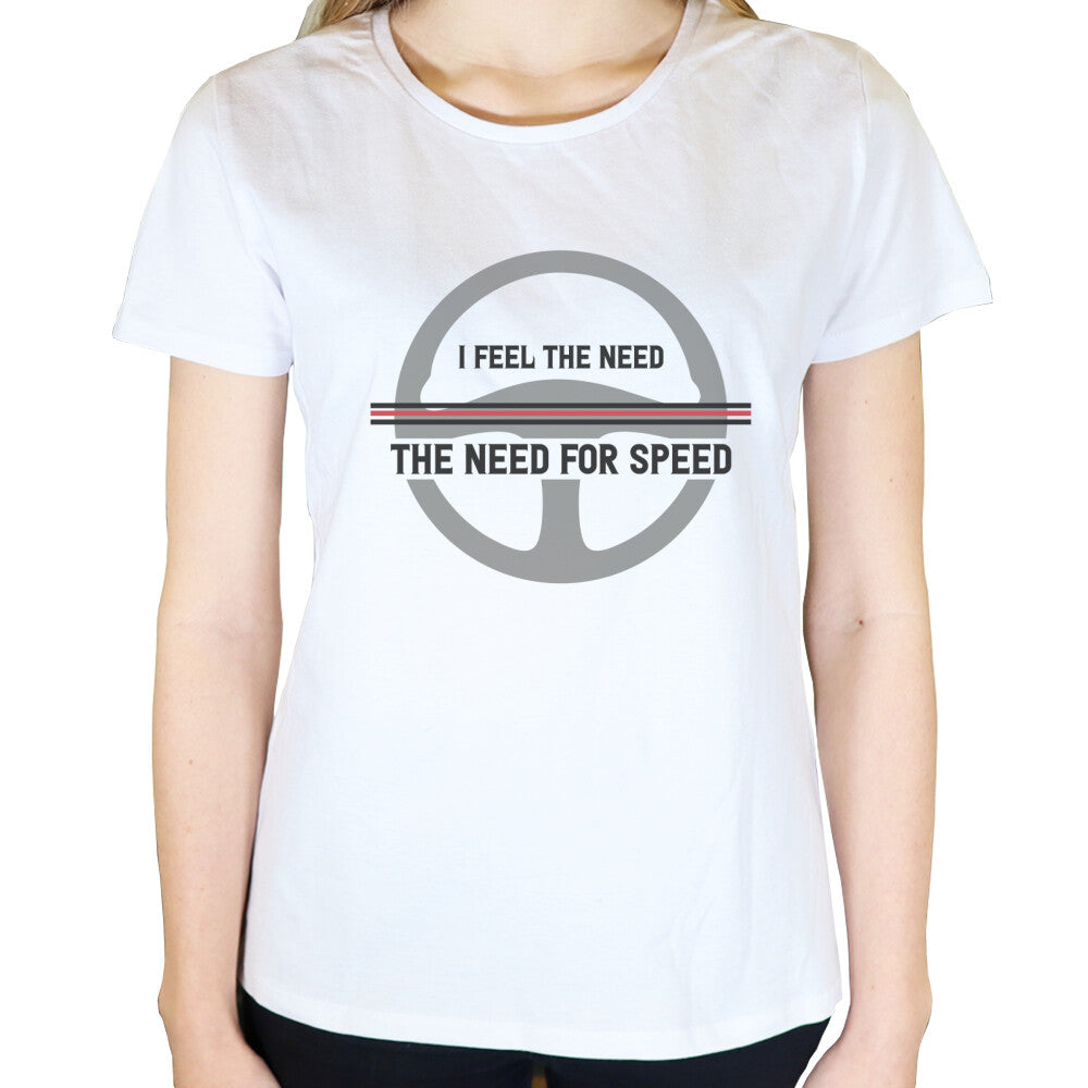 I feel the Need for Speed - Damen T-Shirt in Weiß von TurboArts