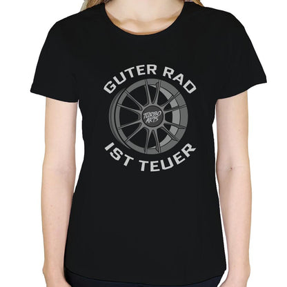 Guter Rad ist teuer - Damen T-Shirt in Schwarz von TurboArts