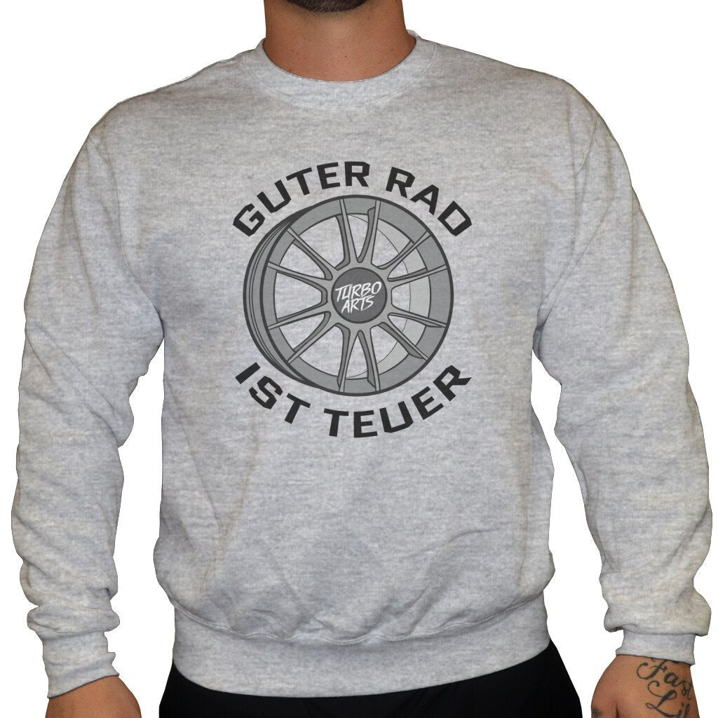 Guter Rad ist teuer - Unisex Sweatshirt in Grau von TurboArts