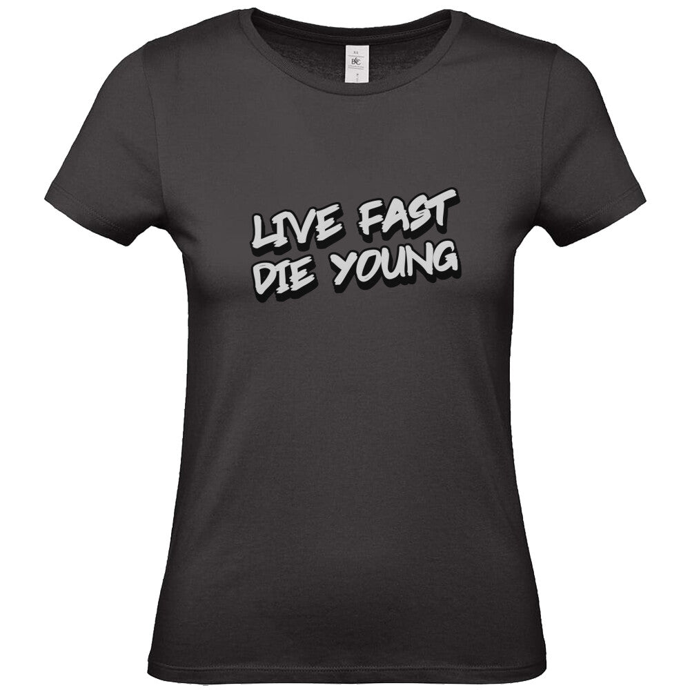 Live Fast Die Young - Damen T-Shirt in Schwarz von TurboArts